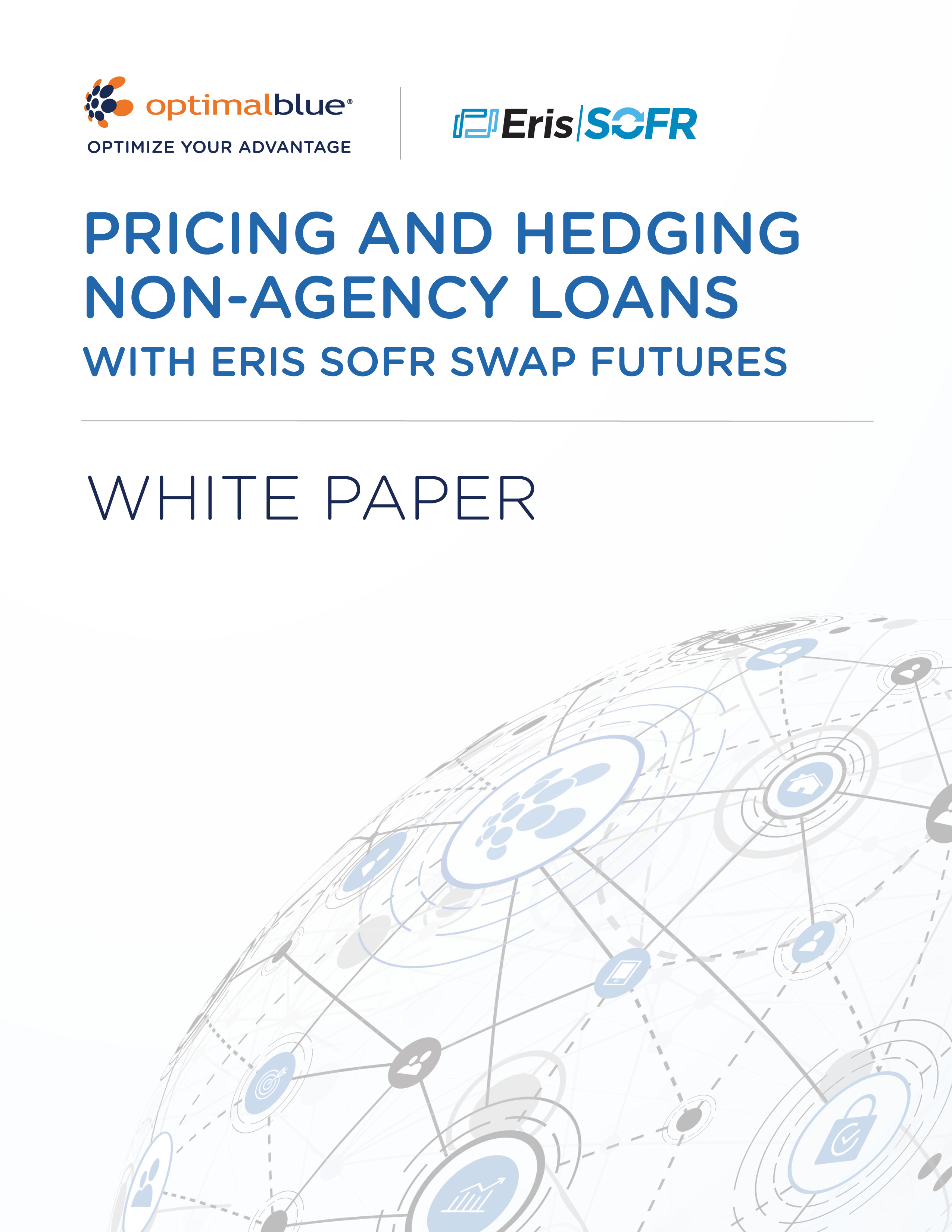 Pricing and Hedging Non-Agency Loans With Eris SOFR Swap Futures