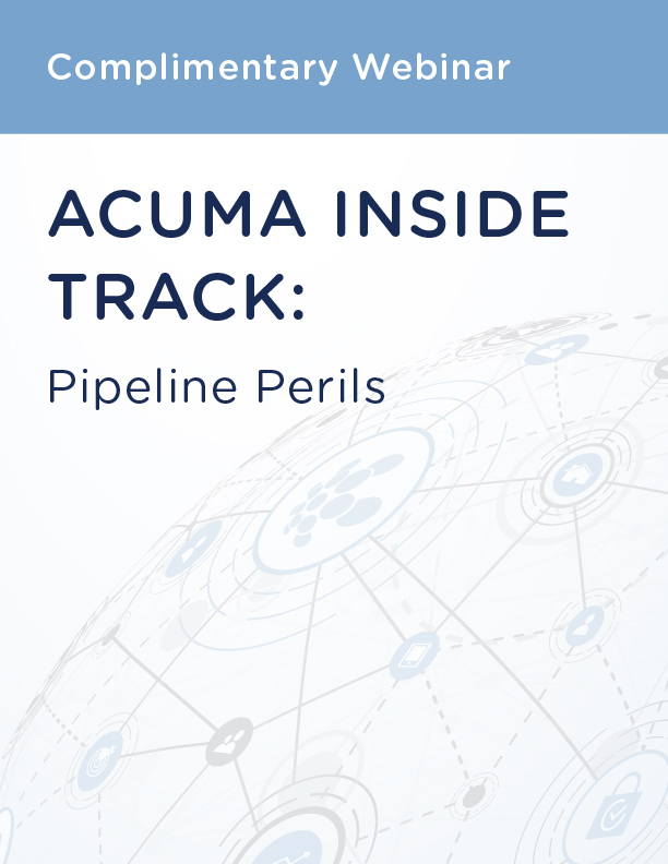 ACUMA Inside Track: Pipeline Perils