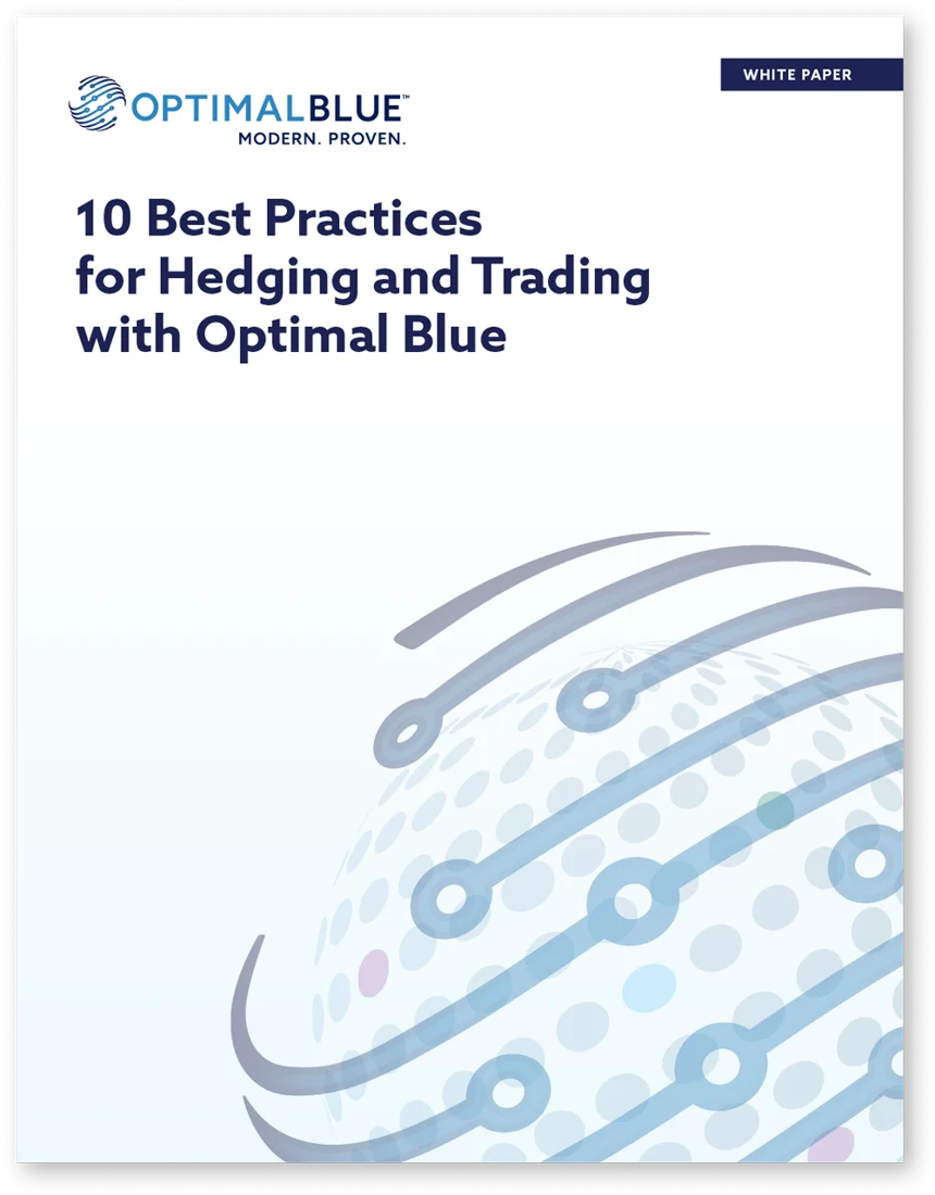 10 Best Practices for Hedging and Trading With Optimal Blue
