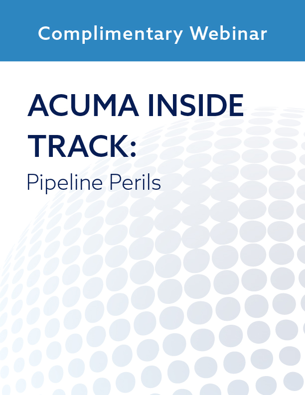 ACUMA Inside Track: Pipeline Perils
