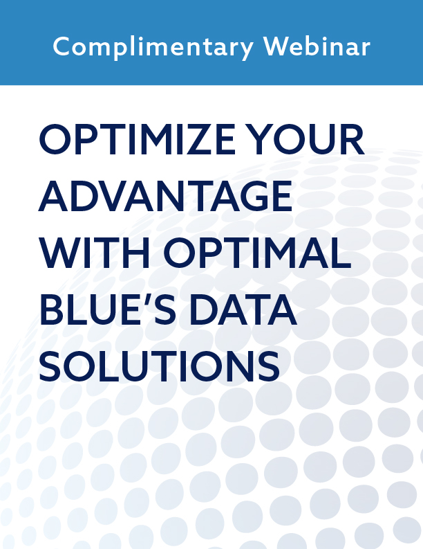 Optimize Your Advantage With Optimal Blue’s Data Solutions