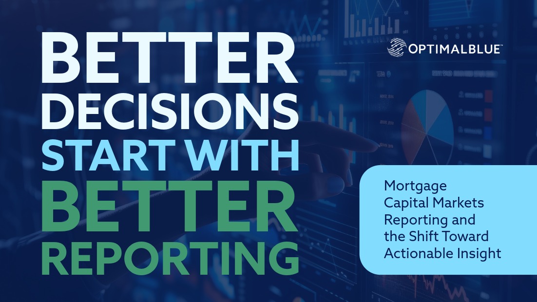 Mortgage Capital Markets Reporting and the Shift Toward Actionable ...
