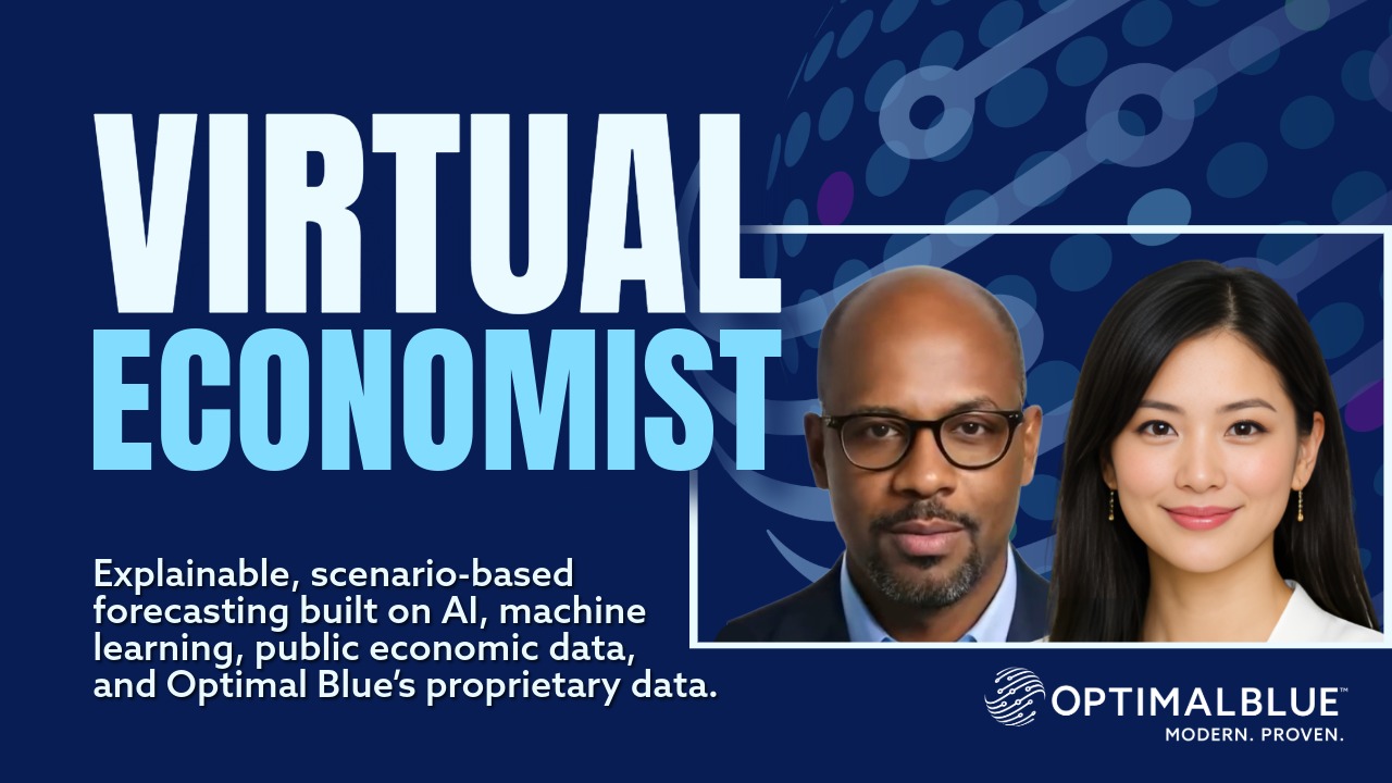 Virtual Economist | AI Market Forecasts | Optimal Blue | Optimal Blue